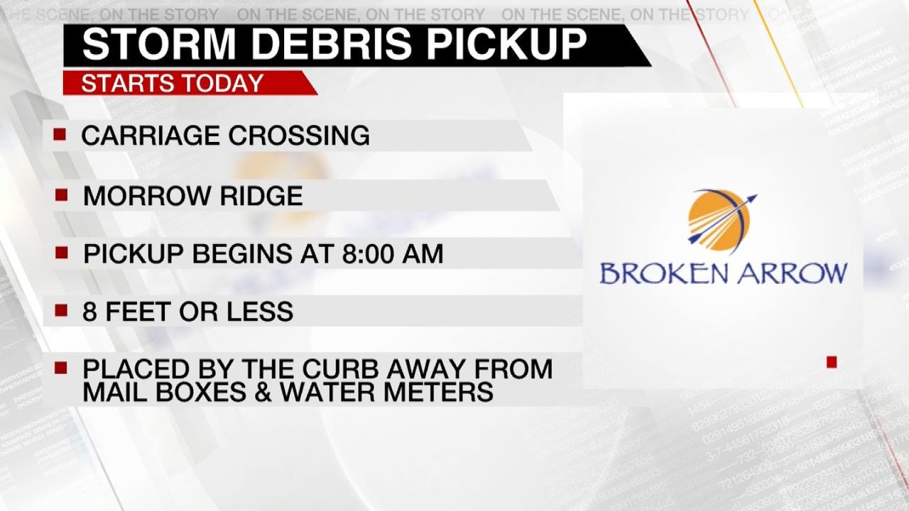 Broken Arrow Announces Storm Debris Pickup Schedule Broken Arrow Announces Storm Debris Pickup Schedule